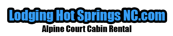 Hot Springs Lodging NC Cabin Rental